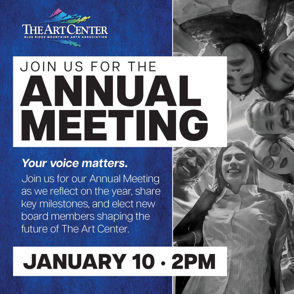 The Blue Ridge Mountains Arts Association Annual Meeting is January 10, 2026