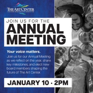 The Blue Ridge Mountains Arts Association Annual Meeting is January 10, 2026