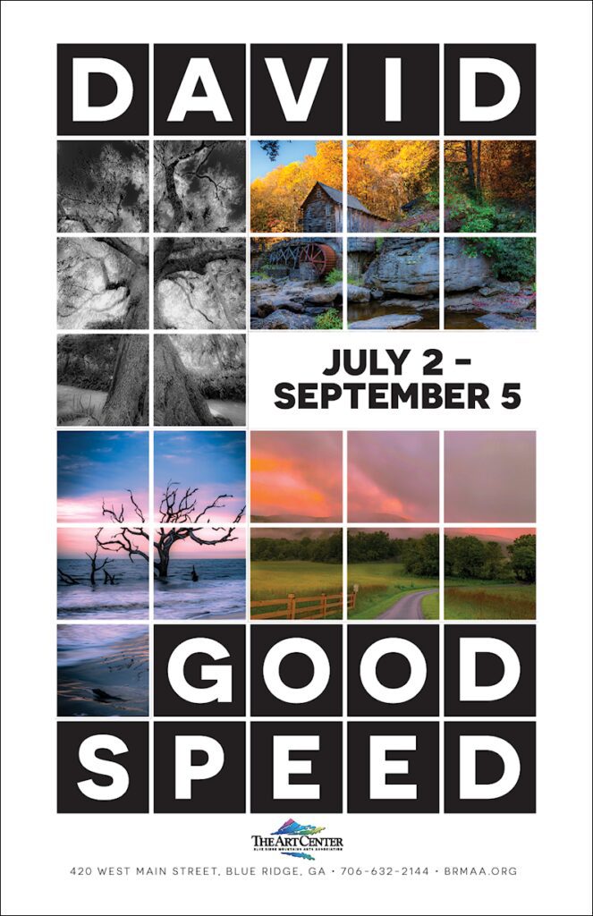 David Goodspeed Photography Poster - 11x17 The fine art photography of David Goodspeed - The Art Center July 2-Sept. 5, 2026, in Blue Ridge, GA